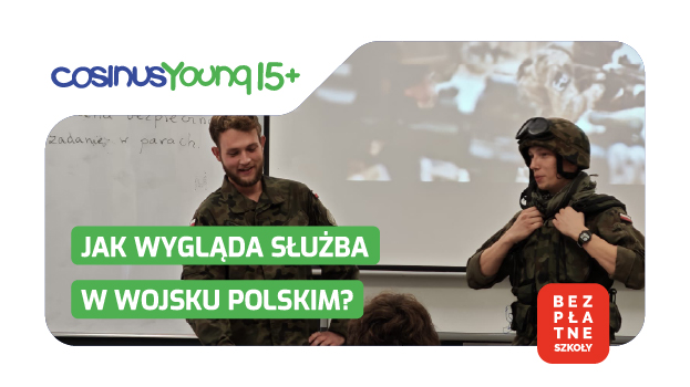 Żołnierze Wojska Polskiego z wizytą w Technikum CosinusYoung 15+