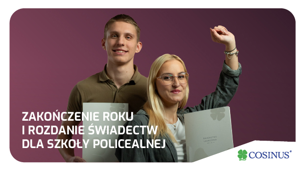 Zakończenie roku i rozdanie świadectw dla Szkoły Policealnej COSINUS PLUS