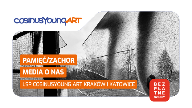 PAMIĘĆ/ZACHOR. Media o wystawa fotografii LSP CosinusYoung ART