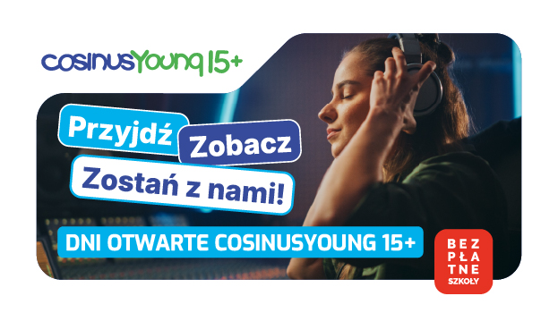 Dzień Otwarty Technikum Informatycznym CosinusYoung 15+.