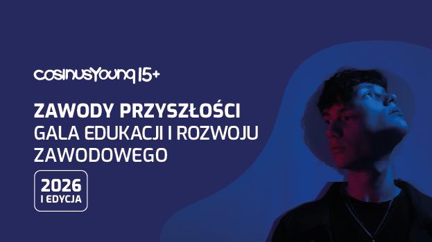 Gala Edukacji i Rozwoju Zawodowego - Zawody Przyszłości