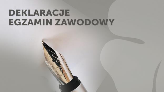 Deklaracje - egzamin zawodowy sesja LATO 2026