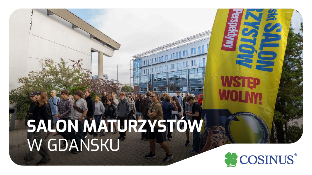 Cosinus na Salonie Maturzystów Perspektywy na Uniwersytecie Gdańskim