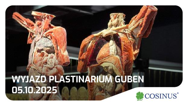 Wyjazd do Plastinarium w Guben – ostatnie wolne miejsca